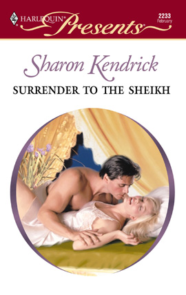 Title details for Surrender to the Sheikh by Sharon Kendrick - Available